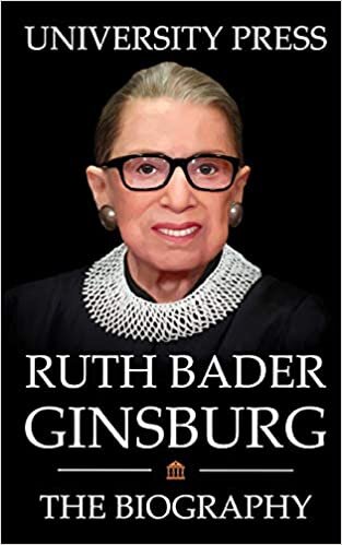 Ruth Bader Ginsburg Book: The Biography of Ruth Bader Ginsburg