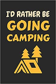 Camping Lovers Gifts: Blank Lined Notebook Journal Diary Paper, a Funny Gift for Camping Lover to Write in (Volume 2)