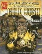 John Sutter and the California Gold Rush (Graphic History) indir