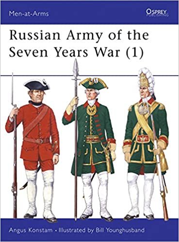 The Russian Army of the Seven Years War: v.1: Vol 1 (Men-at-arms)