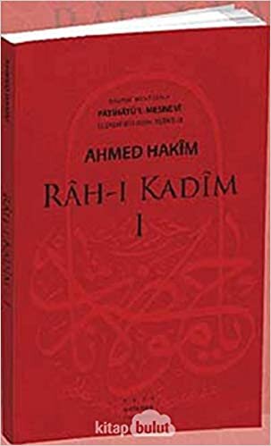 Rah-ı Kadim-I: Fatihatu'l-Mesnevi İlk 18 Beytin Şerhi