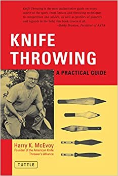 Knife Throwing: A Practical Guide indir