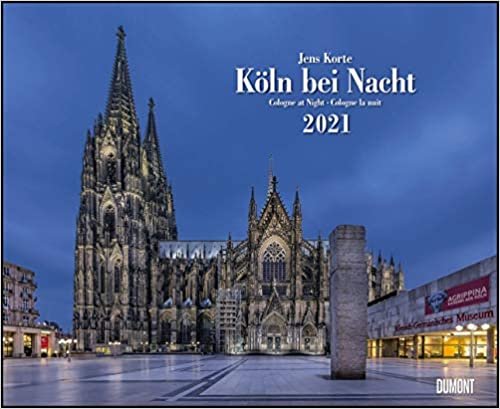 Köln bei Nacht 2021 - Wandkalender 52 x 42,5 cm - Spiralbindung