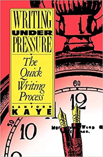 Writing Under Pressure: The Quick Writing Process (Oxford paperbacks)