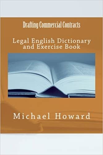 Drafting Commercial Contracts: Legal English Dictionary and Exercise Book (Legal English Dictionaries) indir