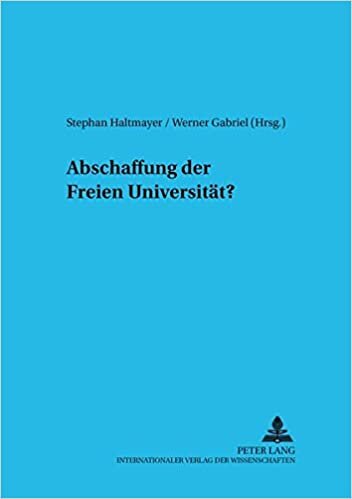 Abschaffung der freien Universität? (Wiener Arbeiten zur Philosophie / Reihe B: Beiträge zur philosophischen Forschung, Band 1)