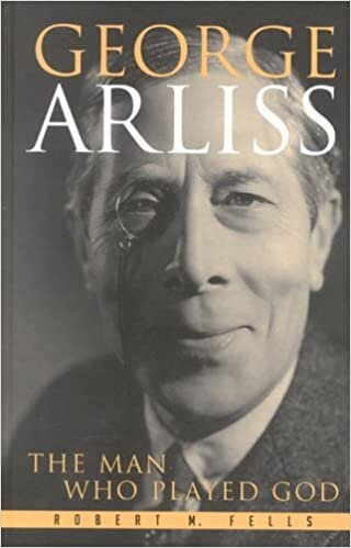 George Arliss: The Man Who Played God (The Scarecrow Filmmakers Series)