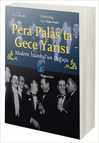 Pera Palas'ta Gece Yarısı: Modern İstanbul’un Doğuşu