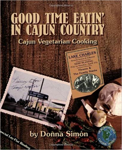 Good Time Eatin' in Cajun Country: Cajun Vegetarian Cooking (Healthy World Cuisine)