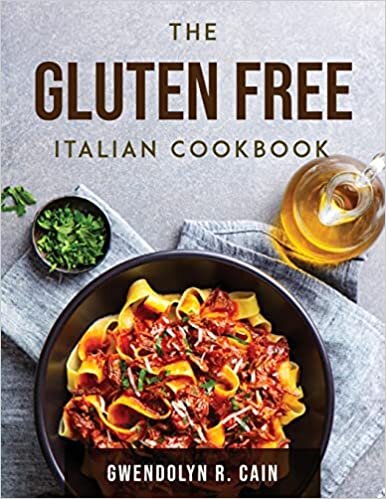 The Gluten Free Italian Cookbook