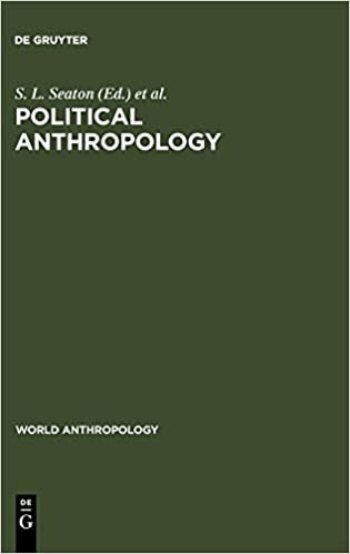 Political Anthropology: The State of the Art (World Anthropology)