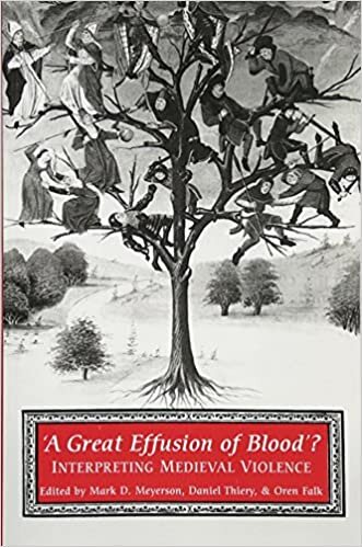 'A Great Effusion of Blood'?: Interpreting Medieval Violence indir