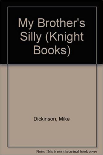 My Brother's Silly (Knight Books)
