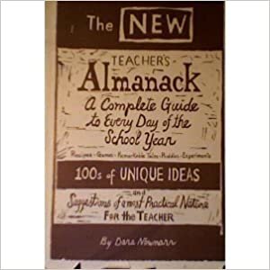 New Teachers Almanac: Practical Ideas for Every Day of the School Year indir