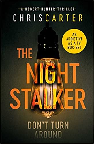 The Night Stalker: A brilliant serial killer thriller, featuring the unstoppable Robert Hunter: Volume 3