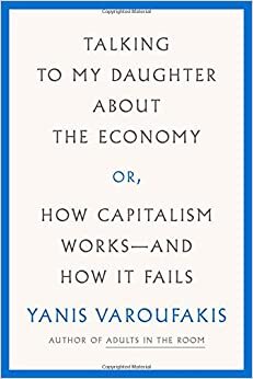 TALKING TO MY DAUGHTER ABOUT THE ECONOMY