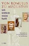 Von Romulus zu Augustus: Große Gestalten der römischen Republik indir
