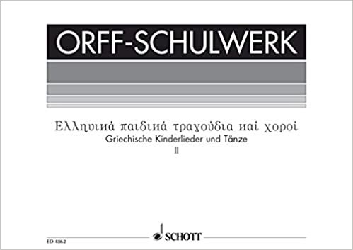 Griechische Kinderlieder und Tänze Vol. 2 - Orff-Schulwerk - voix, flûtes à bec et instruments orff - Partition vocale/chorale et instrumentale - ED 4862