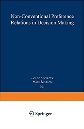 Non-Conventional Preference Relations in Decision Making (Lecture Notes in Economics and Mathematical Systems)