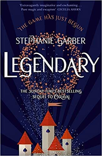 Legendary: The magical Sunday Times bestselling sequel to Caraval indir