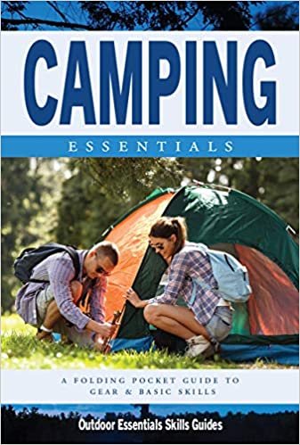 Camping Essentials: A Waterproof Folding Pocket Guide for Beginning & Experienced Campers (Outdoor Essentials Skills Guide)