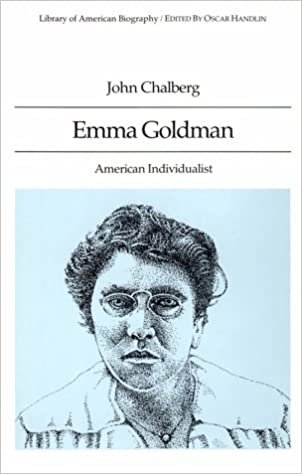 Emma Goldman: American Individualist (Library of American Biography)