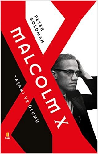 Malcolm X: Yaşamı ve Ölümü