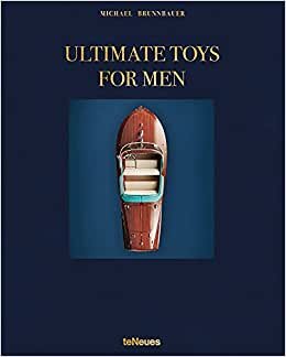 Ultimate Toys for Men (LIFE STYLE DESIGN ET TRAVEL)