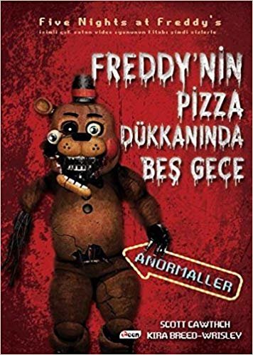 Freddynin Pizza Dükkanında Beş Gece-Anormaller