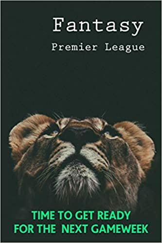 Fantasy Premier league Journal: with 120 pages larger at 6 x 9 inches indir