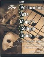 Performing Arts College Guide 3E (PERFORMING ARTS MAJOR'S COLLEGE GUIDE)