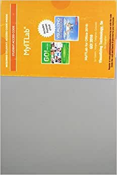 Mylab It with Pearson Etext -- Access Card -- For Go! 2016 with Visualizing Technology