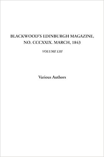Blackwood's Edinburgh Magazine, No. CCCXXIX. March, 1843, Volume LIII: 103