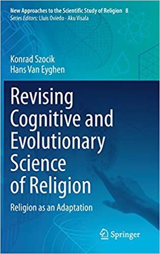 Revising Cognitive and Evolutionary Science of Religion: Religion as an Adaptation (New Approaches to the Scientific Study of Religion, 8, Band 8)