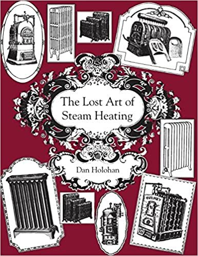 The Lost Art of Steam Heating