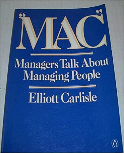 MAC: Managers Talk About Managing People