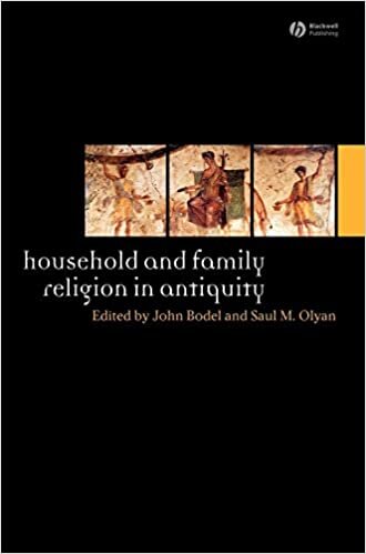 Household and Family Religion in Antiquity (Ancient World: Comparative Histories)
