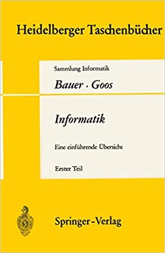 Informatik: Eine einführende Übersicht. Teil 1 (Heidelberger Taschenbücher (80))