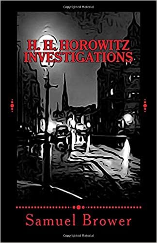H. H. Horowitz Investigations: Case One: A Haunting in Baltimore & Case Two: April Fools: Volume 1