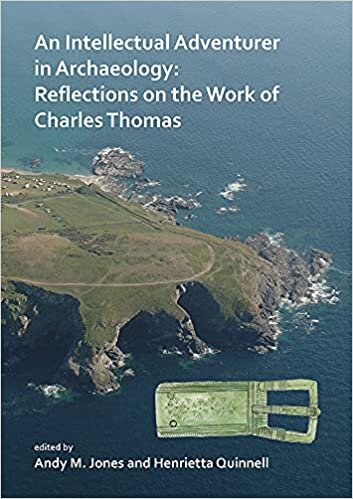 An Intellectual Adventurer in Archaeology: Reflections on the work of Charles Thomas