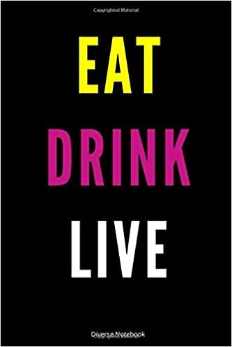 Eat Drink Live: Healthy Lined Notebook (110 Pages, 6 x 9) indir