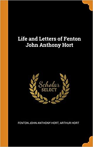 Life and Letters of Fenton John Anthony Hort