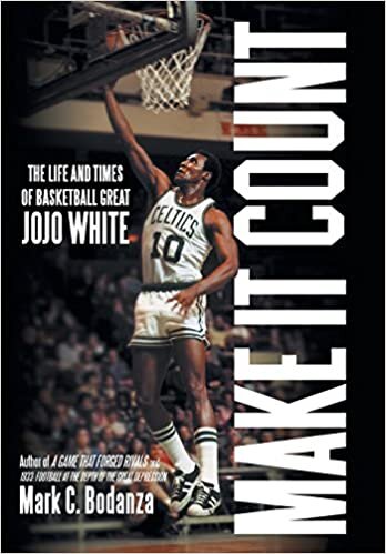 Make It Count: The Life and Times of Basketball Great JoJo White