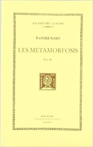 Les metamorfosis, vol. III i últim: llibres XI-XV (Bernat Metge, Band 62)