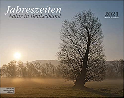 Jahreszeiten Kalender 2021 | Wandkalender Jahreszeiten/Deutschland im Großformat (58 x 45,5 cm) | Ein Kalender für Naturliebhaber