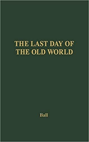 The Last Day of the Old World