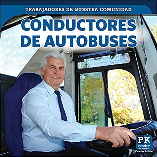 Conductores de Autobuses (Bus Drivers) (Trabajadores de Nuestra Comunidad (Helpers in Our Community))