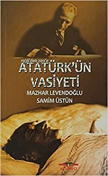1938'den 2011'e Atatürk'ün Vasiyeti indir