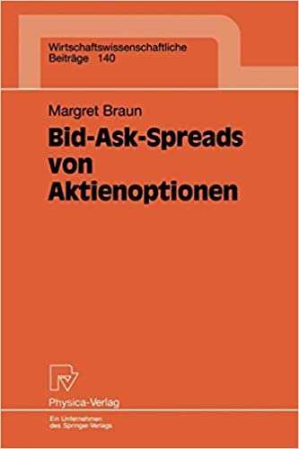 Bid-Ask-Spreads von Aktienoptionen (Wirtschaftswissenschaftliche Beiträge Bd. 140) (Wirtschaftswissenschaftliche Beiträge, 140, Band 140)