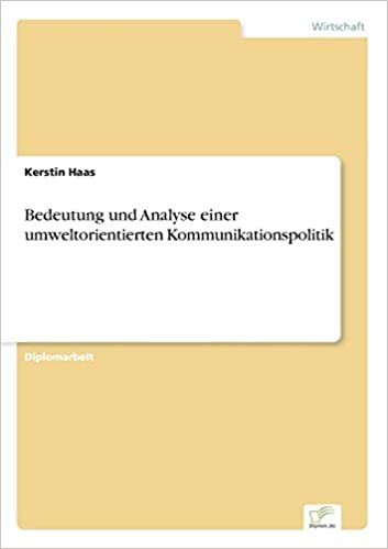 Bedeutung und Analyse einer umweltorientierten Kommunikationspolitik indir